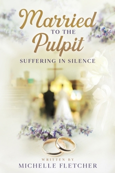 Paperback Married To The Pulpit: Suffering in Silence Book
