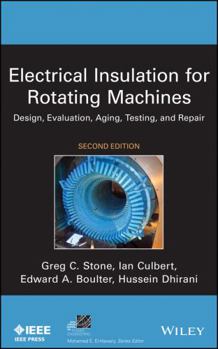 Hardcover Electrical Insulation for Rotating Machines: Design, Evaluation, Aging, Testing, and Repair Book