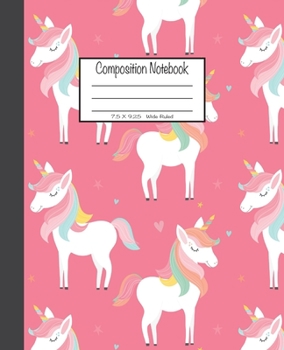 Paperback Composition Notebook: 7.5x9.25, Wide Ruled - Colorful Pink Unicorn Book