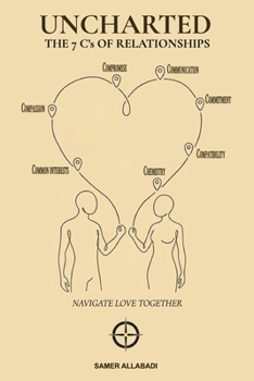 Paperback Uncharted: The 7 C's of Relationships Book