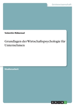 Paperback Grundlagen der Wirtschaftspsychologie für Unternehmen [German] Book