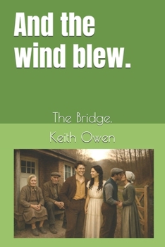 Paperback And the wind blew.: The Bridge. Book
