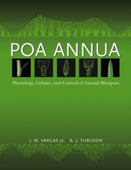 Hardcover Poa Annua: Physiology, Culture, and Control of Annual Bluegrass Book