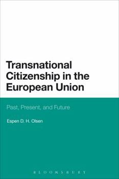 Paperback Transnational Citizenship in the European Union: Past, Present, and Future Book