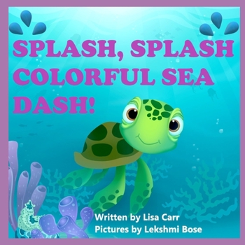 Paperback Splash, Splash Colorful Sea Dash! Book
