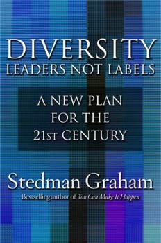 Hardcover Diversity: Leaders Not Labels: A New Plan for a the 21st Century Book