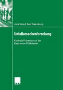 Paperback Unfallursachenforschung: Konkrete Prävention Auf Der Basis Neuer Prüfkriterien [German] Book