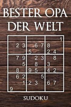 Paperback Bester Opa Der Welt - Sudoku: 330 knifflige Rätsel mittel - schwer - experte Mit Lösungen und Anleitung Reisegröße ca. DIN A5 Für Kenner und Könner [German] Book
