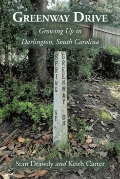 Paperback Greenway Drive: Growing Up in Darlington, South Carolina Book