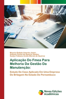 Paperback Aplicação Do Fmea Para Melhoria Da Gestão Da Manutenção [Portuguese] Book