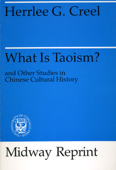 Paperback What Is Taoism?: and Other Studies in Chinese Cultural History Book