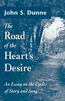Hardcover Road of the Heart's Desire: An Essay on the Cycles of Story and Song Book
