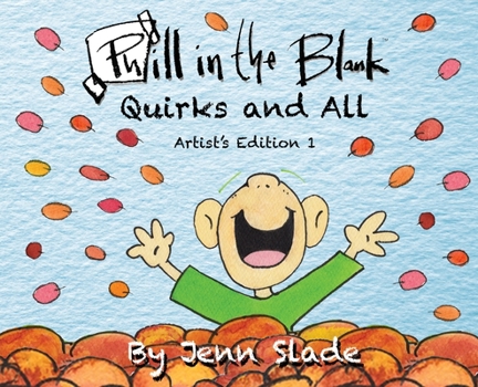 Hardcover Phill in the Blank: Quirks and All: Artist Edition Book