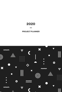 Paperback 2020 Project Planner: Simple and Timeless Open-dated Monthly Planner, Organizer, Time Tracker, Notebook Book