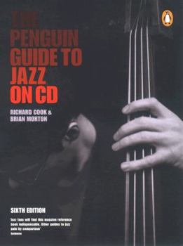 Paperback The Penguin Guide to Jazz on CD: Sixth Edition Book