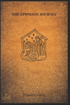 Paperback Epiphany Journey: Prayers to Honor the Magi and Divine Light Book