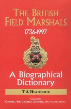 Hardcover Dictionary of Field Marshals of the British Army Book