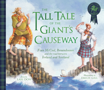 Paperback The Tall Tale of the Giant's Causeway: Finn McCool, Benandonner and the Road Between Ireland and Scotland Book