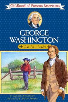 George Washington: Young Leader (Childhood of Famous Americans) - Book  of the Childhood of Famous Americans