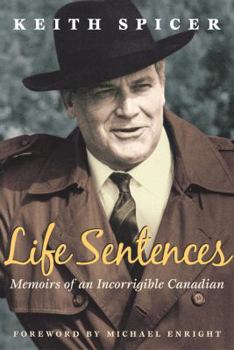 Hardcover Life Sentences: Memoirs of an Incorrigible Canadian Book