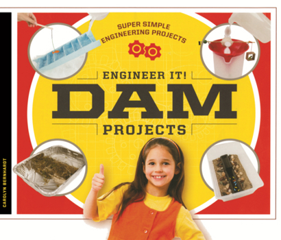 Library Binding Engineer It! Dam Projects Book