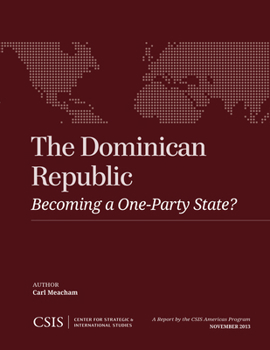 Paperback The Dominican Republic: Becoming a One-Party State? Book