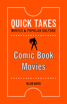 Comic Book Movies - Book  of the Quick Takes: Movies and Popular Culture