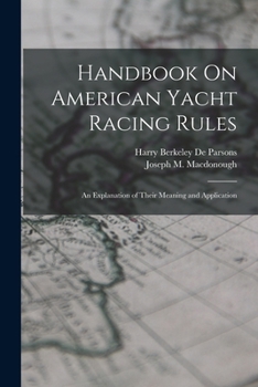 Paperback Handbook On American Yacht Racing Rules: An Explanation of Their Meaning and Application Book