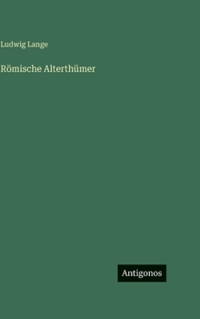 Römische Alterthümer