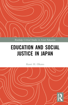 Hardcover Education and Social Justice in Japan Book