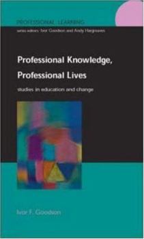 Hardcover Professional Knowledge, Professional Lives Book