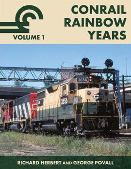 Paperback Conrail Rainbow Years Volume 1 Book