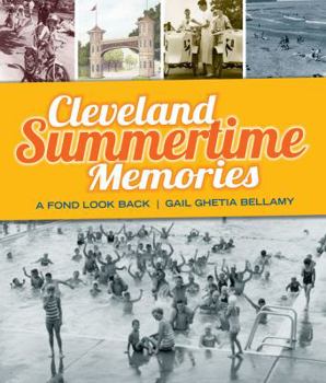 Cleveland Summertime Memories: A Warm Look Back