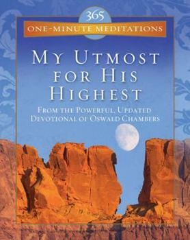 Hardcover My Utmost for His Highest: From the Powerful, Updated Devotional of Oswald Chambers Book