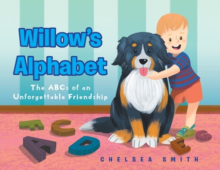 Paperback Willow's Alphabet: The ABCs of an Unforgettable Friendship Book