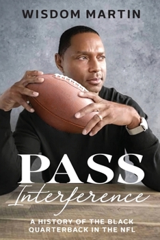 Paperback Pass Interference: History of the Black Quarterback in the NFL Book