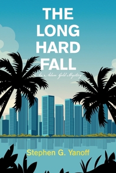 Paperback The Long Hard Fall: An Adam Gold Mystery Book