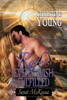 Rafe's Every Wish Fulfilled (Sweet McKenna)