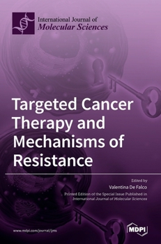 Hardcover Targeted Cancer Therapy and Mechanisms of Resistance Book