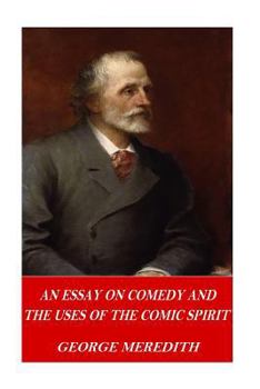 Paperback An Essay on Comedy and the Uses of the Comic Spirit Book