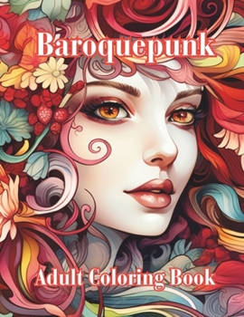 Paperback Baroquepunk: Adult Coloring Book