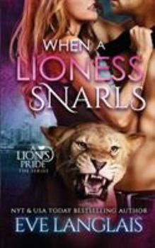 Paperback When A Lioness Snarls Book