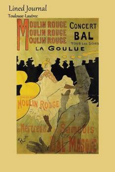 Lined Journal Toulouse-Lautrec: Medium College Ruled Notebook With Moulin Rouge - La Goulue (PD) Cover