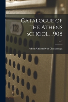 Paperback Catalogue of the Athens School, 1908; v.42 Book