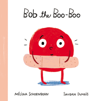 Hardcover Bob the Boo-Boo Book