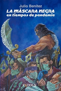 Paperback La Máscara Negra en tiempos de pandemia Book