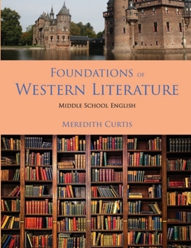 Paperback Foundations of Western Literature: Middle School English Course Book