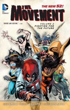 Paperback The Movement Vol. 2: Fighting for the Future (the New 52) Book