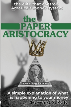 Paperback The Paper Aristocracy Book