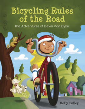 Paperback Bicycling Rules of the Road: The Adventures of Devin Van Dyke Book